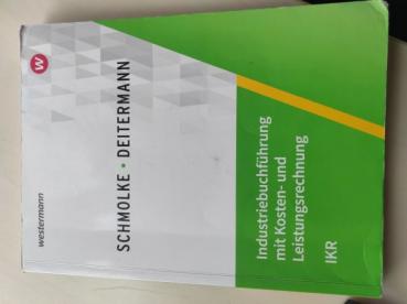 Schmolke Deitermann Industriebuchführung mit Kosten- und Leistungsrechnung